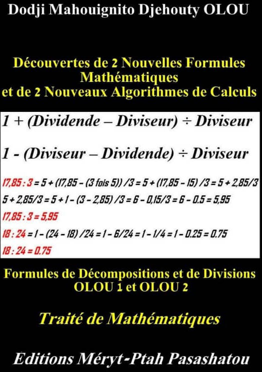 DECOUVERTES DE 2 NOUVELLES FORMULES MATHEMATIQUES ET 2 NOUVEAUX ALGORYTHMES DE CALCULS